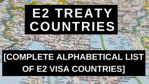 E2 Treaty Countries - Complete Alphabetical List of E2 Visa Countries
