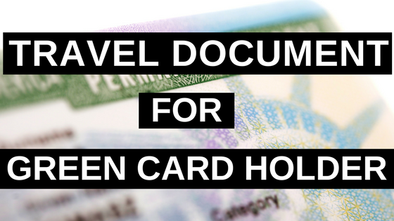 Travel Document for Green Card Holder