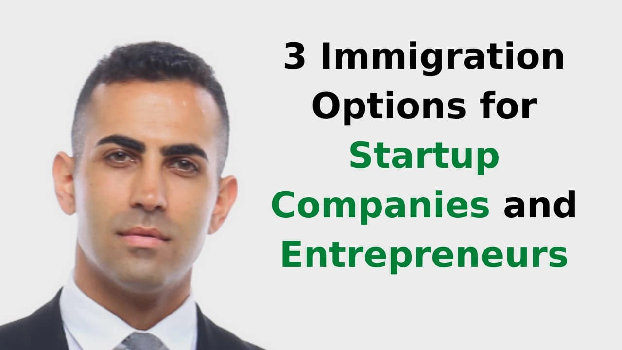3 Immigration Options for Startup Companies and Entrepreneurs