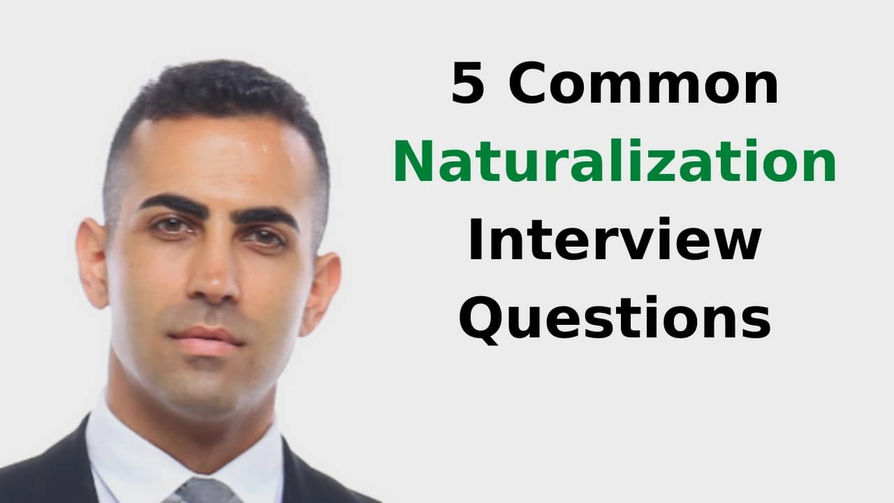 5 Common Naturalization Interview Questions