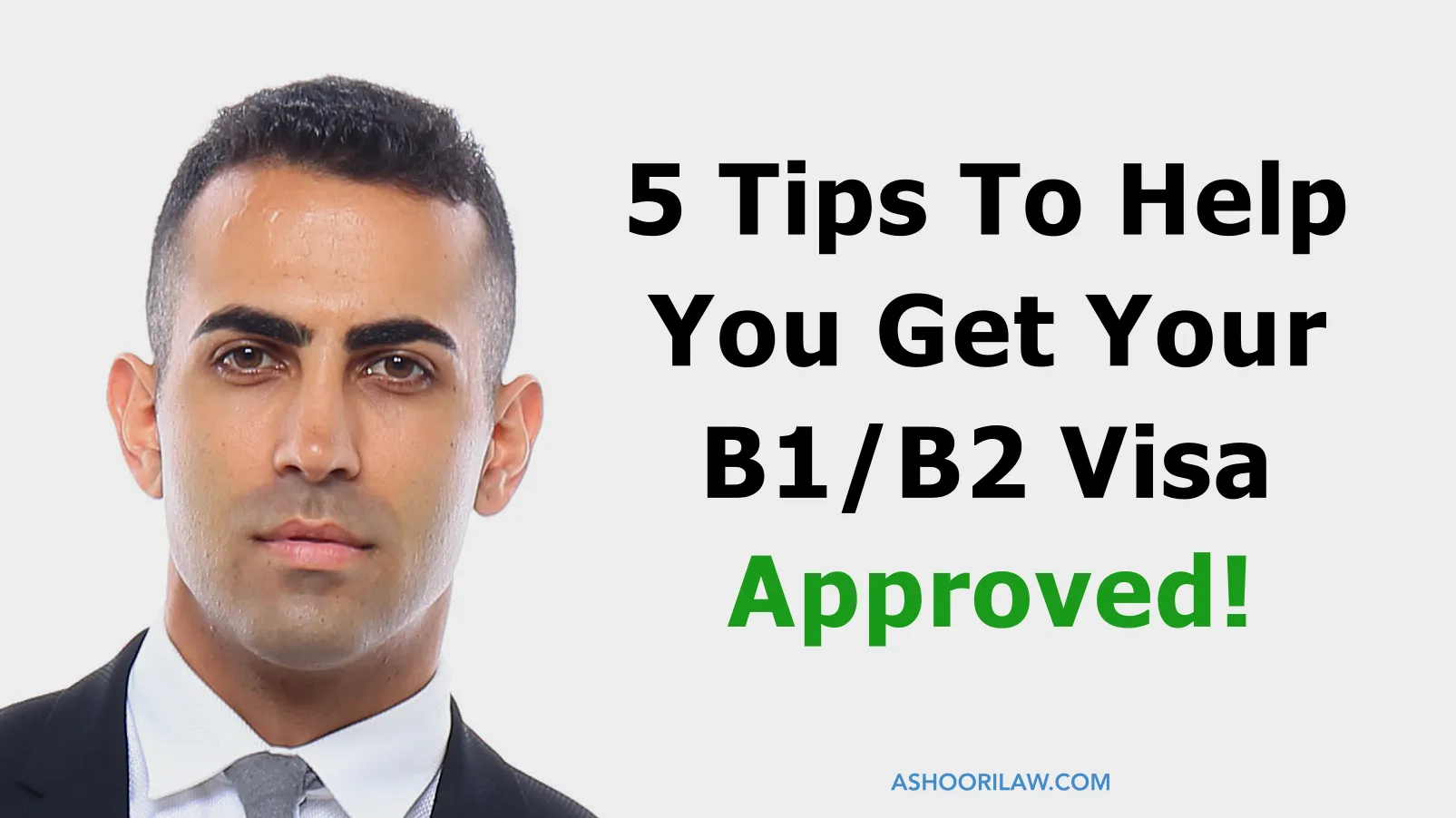 5 Tips to Help You Get Your B1-B2 Visa Approved