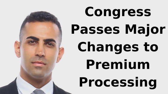 Congress Passes Major Changes to Premium Processing