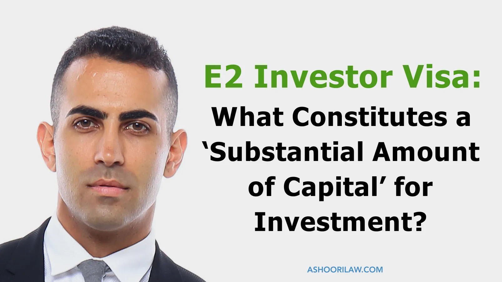 E2 Investor Visa-What Constitutes A Substantial Amount of Capital for Investment?