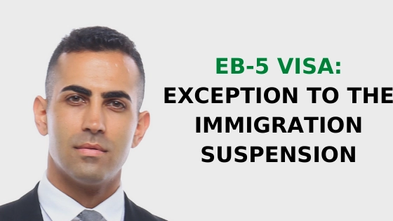 EB5 Visa Exception to the Immigration Suspension