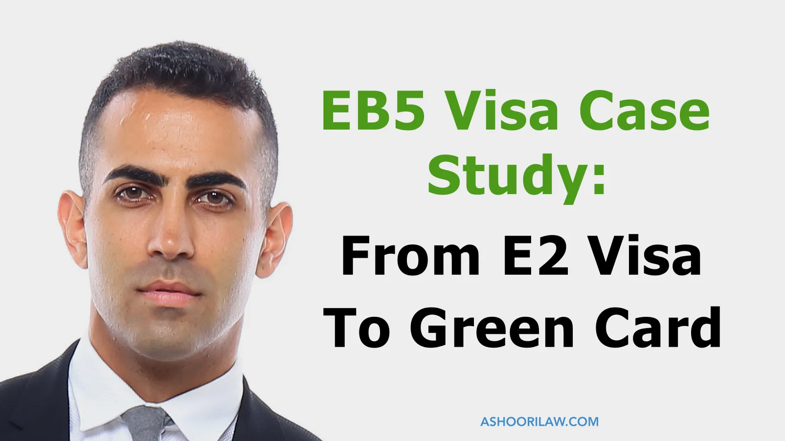 EB5 Visa Case Study - From E2 Visa To Green Card
