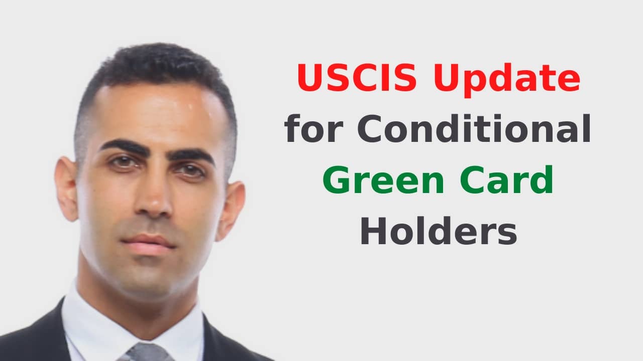 USCIS Update for Conditional Green Card Holders